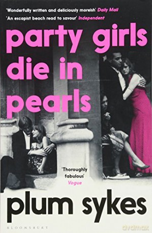Party Girls Die in Pearls (An Oxford Girl Mystery) - Plum Sykes [KSIĄŻKA]