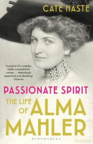 Passionate Spirit: The Life of Alma Mahler - Cate Haste [KSIĄŻKA]