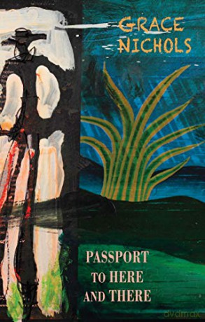 Passport to Here and There - Grace Nichols [KSIĄŻKA]