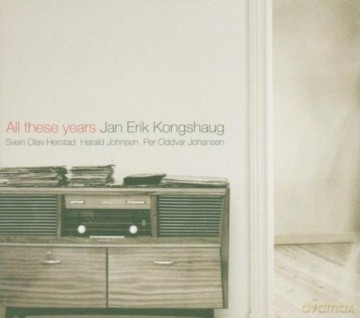 Jan Erik Kongshaug: All These Years [CD]