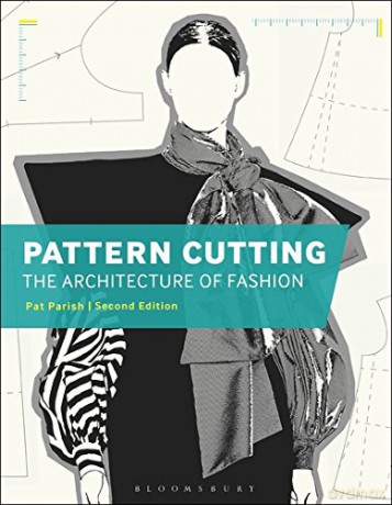 Pattern Cutting: The Architecture of Fashion - Pat Parish [KSIĄŻKA]