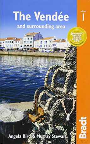 Pays de la Loire: The Vendée: with Nantes and Pornic, plus La Rochelle and the Île de Ré (Bradt Travel Guides (Regional Guides)) - Angela Bird [KSIĄŻKA]