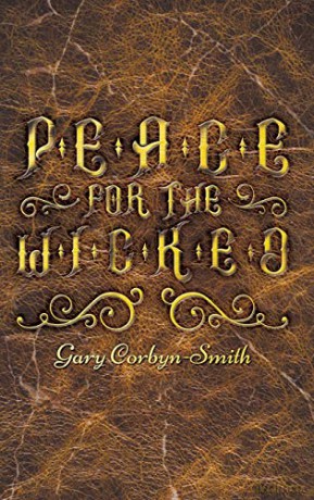 Peace for the Wicked - Gary Corbyn-Smith [KSIĄŻKA]