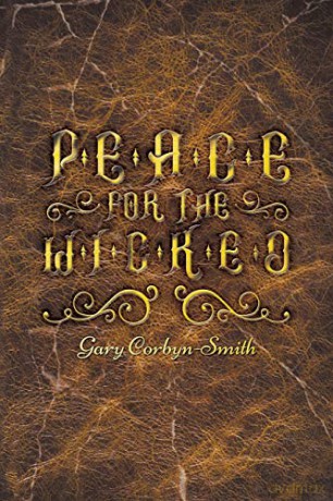 Peace for the Wicked - Gary Corbyn-Smith [KSIĄŻKA]