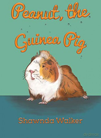 Peanut, the Guinea Pig - Shawnda Walker [KSIĄŻKA]