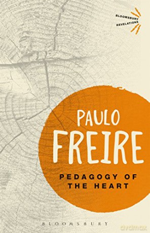 Pedagogy of the Heart (Bloomsbury Revelations) - Paulo Freire [KSIĄŻKA]