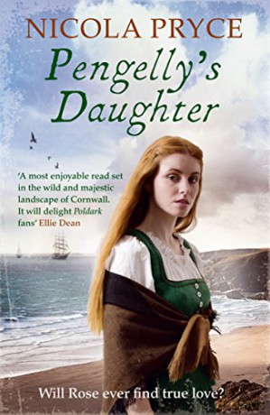 Pengelly's Daughter: A sweeping historical saga for fans of Poldark (Cornish Saga) - Nicola Pryce [KSIĄŻKA]