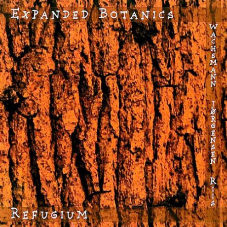 Expanded Botanics: Refugium [CD]