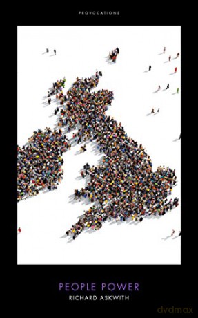 People Power: Remaking Parliament for the populist age (Provocations Series) - Richard Askwith [KSIĄŻKA]