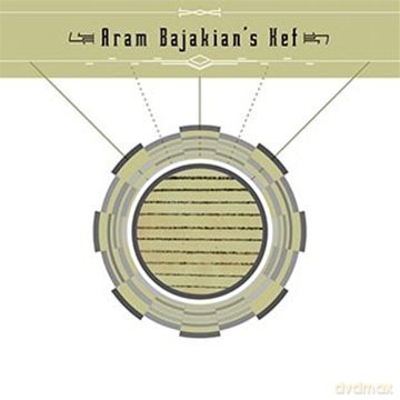 Aram Bajakian's Kef: Aram Bajakian's Kef [CD]