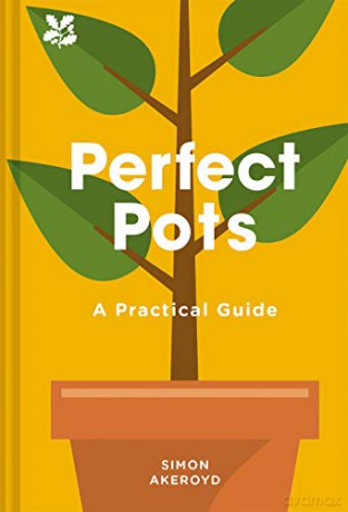 Perfect Pots: A Practical Guide - Simon Akeroyd [KSIĄŻKA]