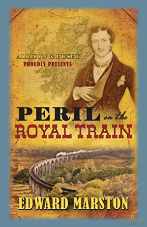 Peril on the Royal Train (Railway Detective) - Edward Marston [KSIĄŻKA]