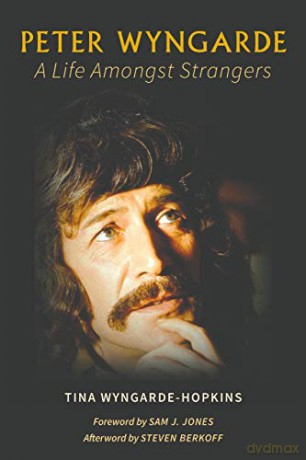 Peter Wyngarde: A Life Amongst Strangers - Tina Wyngarde-Hopkins [KSIĄŻKA]