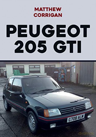 Peugeot 205 GTI - Matthew Corrigan [KSIĄŻKA]