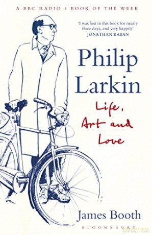 Philip Larkin: Life, Art and Love - James Booth [KSIĄŻKA]