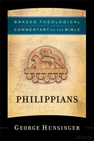 Philippians (Brazos Theological Commentary on the Bible) - George Hunsinger [KSIĄŻKA]