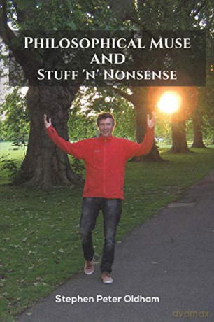 Philosophical Muse and Stuff 'n' Nonsense - Stephen Peter Oldham [KSIĄŻKA]