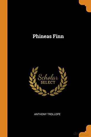 Phineas Finn - Anthony Trollope [KSIĄŻKA]
