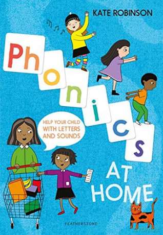 Phonics at Home: Help your child with letters and sounds - Kate Robinson [KSIĄŻKA]