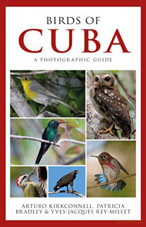 Photographic Guide to the Birds of Cuba - Arturo Kirkconnell [KSIĄŻKA]