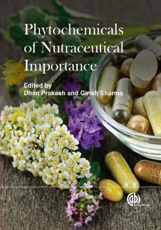 Phytochemicals of Nutraceutical Importance - Dhan Prakash [KSIĄŻKA]
