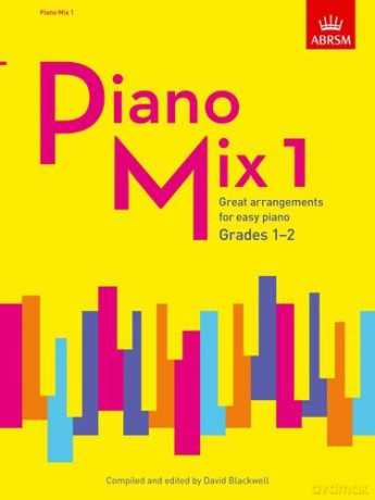 Piano Mix 1: Great arrangements for easy piano: Piano Mix Book 1 (Grades 1-2 - David Blackwell [KSIĄŻKA]