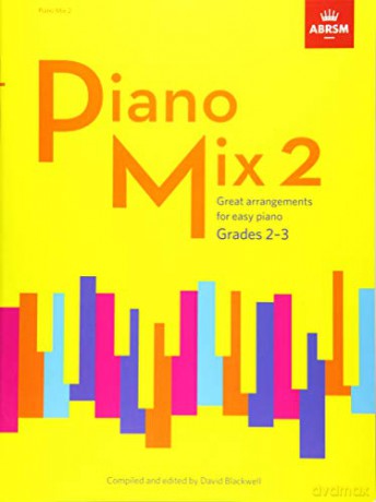 Piano Mix 2: Great arrangements for easy piano: Piano Mix Book 2 (Grades 2-3 - David Blackwell [KSIĄŻKA]