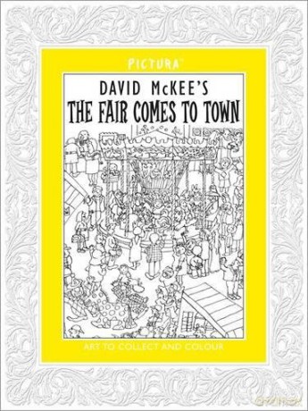Pictura 14: The Fair Comes to Town - David McKee [KSIĄŻKA]