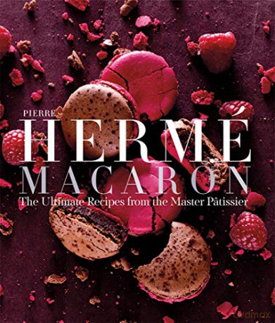 Pierre Hermé Macaron: The Ultimate Recipes from the Master Patissier - Pierre Hermé [KSIĄŻKA]