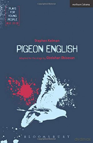Pigeon English (Plays for Young People) - based on the novel by Stephen Kelman Adapted by Gbolahan Obisesan [KSIĄŻKA]