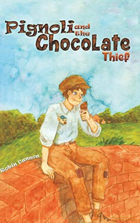 Pignoli and the Chocolate Thief - Robin Cannon [KSIĄŻKA]