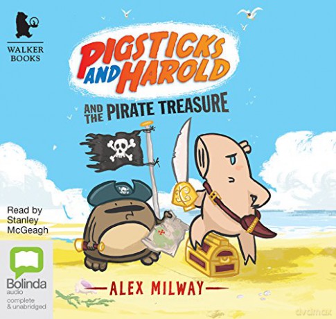 Pigsticks and Harold and the Pirate Treasure: 3 - Alex Milway [KSIĄŻKA]