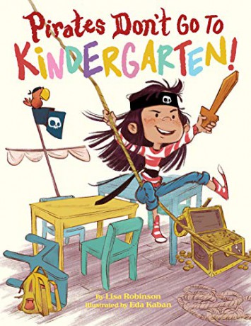 Pirates Don't Go to Kindergarten! - Lisa Robinson [KSIĄŻKA]