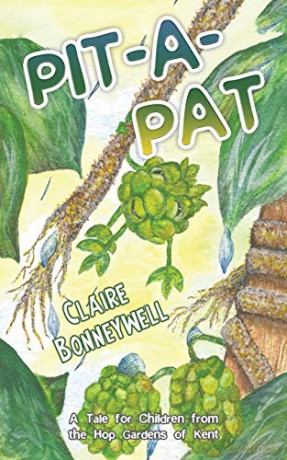 Pit-a-Pat: A Tale for Children from the Hop Gardens of Kent - Claire Bonneywell [KSIĄŻKA]