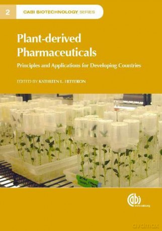 Plant-derived Pharmaceuticals: Principles and Applications for Developing Countries (CABI Biotechnology Series) - Kathleen Hefferon [KSIĄŻKA]