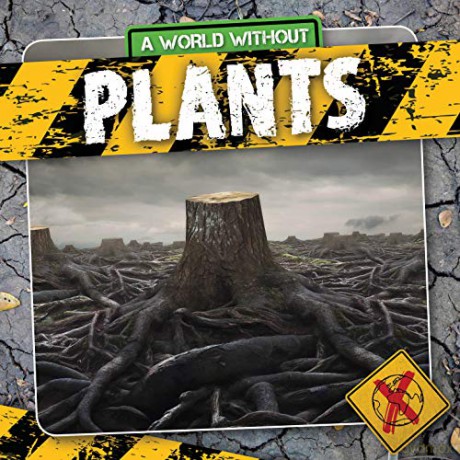 Plants (A World Without) - William Anthony [KSIĄŻKA]