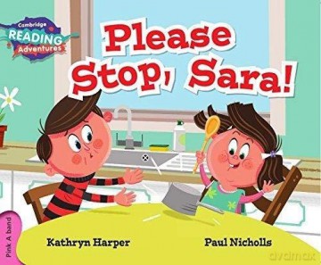 Please Stop, Sara! Pink A Band (Cambridge Reading Adventures) - Kathryn Harper [KSIĄŻKA]