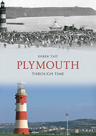 Plymouth Through Time - Derek Tait [KSIĄŻKA]