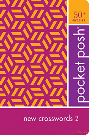 Pocket Posh New Crosswords 2: 50+ Puzzles - The Puzzle Society [KSIĄŻKA]