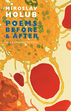 Poems Before and After: Collected English Translations - Miroslav Holub [KSIĄŻKA]