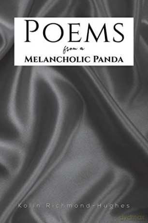 Poems from a Melancholic Panda - Kolin Richmond-Hughes [KSIĄŻKA]