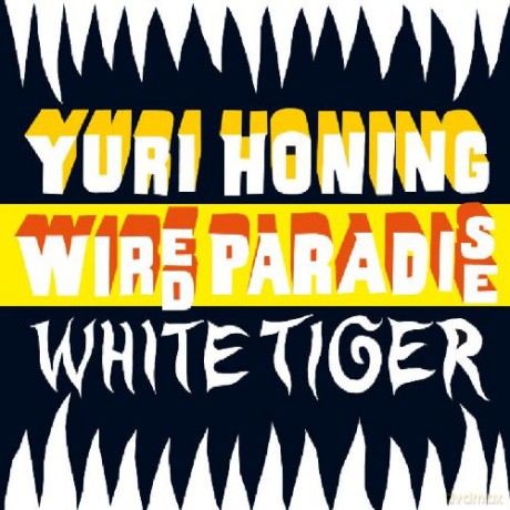 Yuri Honing Wired Paradise: White Tiger [CD]