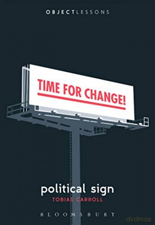 Political Sign (Object Lessons) - Tobias Carroll [KSIĄŻKA]