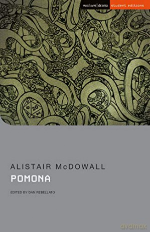 Pomona (Student Editions) - Alistair McDowall [KSIĄŻKA]