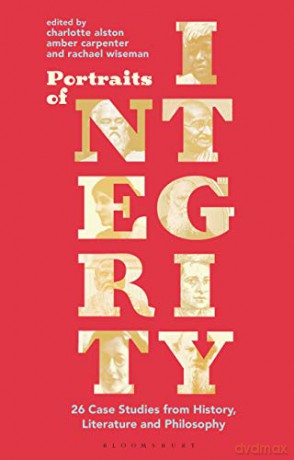 Portraits of Integrity: 26 Case Studies from History, Literature and Philosophy - Dr Charlotte Alston [KSIĄŻKA]