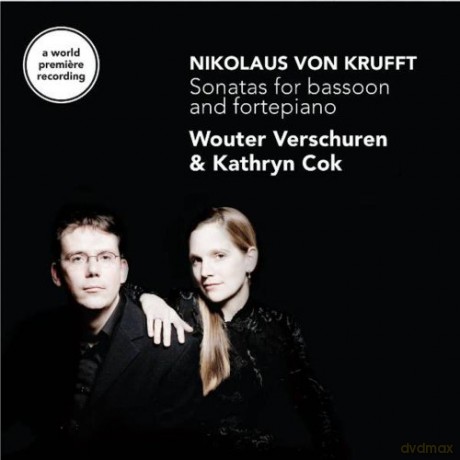Wouter Verschuren, Kathryn Cok: Nikolaus von Krufft: Sonatas for Bassoon and Pianoforte [CD]