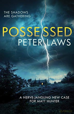 Possessed: The chilling crime novel loaded with twists and turns (Matt Hunter): 4 - Peter Laws [KSIĄŻKA]