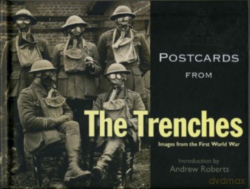 Postcards from the Trenches: Images from the First World War - Andrew Roberts [KSIĄŻKA]