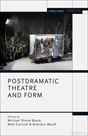 Postdramatic Theatre and Form (Engage) - Michael Shane Boyle [KSIĄŻKA]