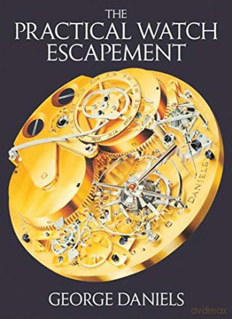 Practical Watch Escapement [KSIĄŻKA]